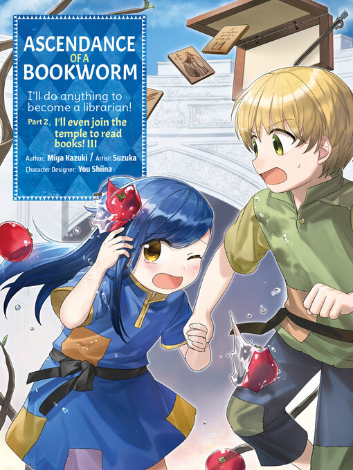 Title details for Ascendance of a Bookworm, Part 2, Volume 3 by Miya Kazuki - Available